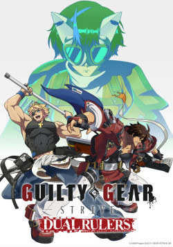 постер к аниме Guilty Gear Strive: Dual Rulers